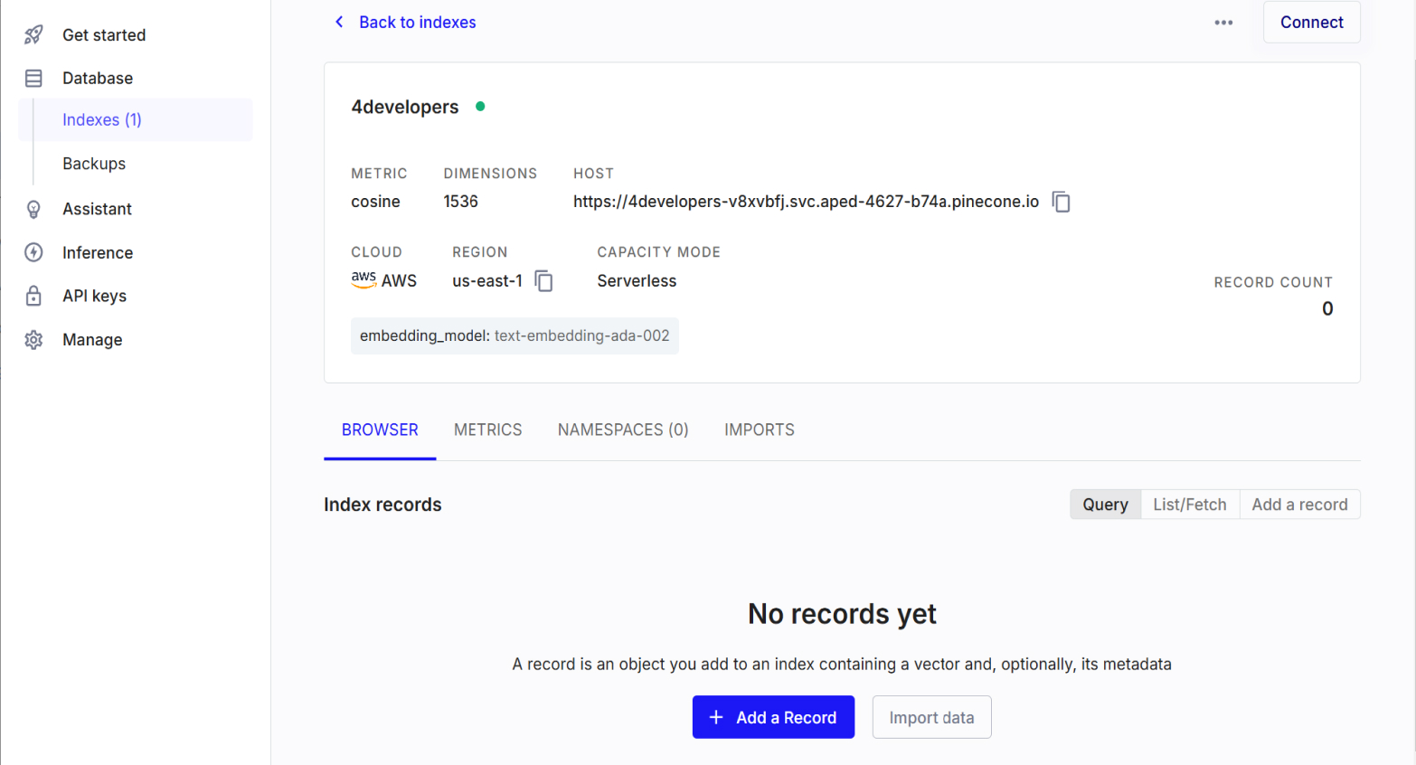 Screenshot of the Pinecone vector database platform displaying details of an index named '4developers'. The index uses the 'text-embedding-ada-002' embedding model, 'cosine' metric, and has 1536 dimensions. It's hosted on AWS in the 'us-east-1' region with a 'Serverless' capacity mode. The index currently holds no records. Options to 'Add a Record' or 'Import data' are provided.